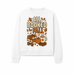All Booked for Fall T-shirt Cozy Autumn Design with Books, Pumpkin, Coffee, and Leaves Perfect for Book Lovers - Sweatshirt 1758341645523.jpg