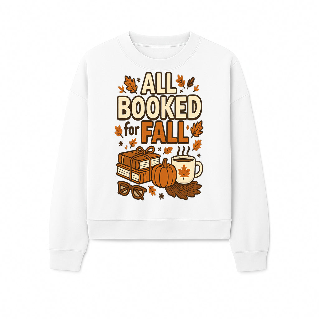 All Booked for Fall T-shirt Cozy Autumn Design with Books, Pumpkin, Coffee, and Leaves Perfect for Book Lovers - Sweatshirt 1758341645523.jpg