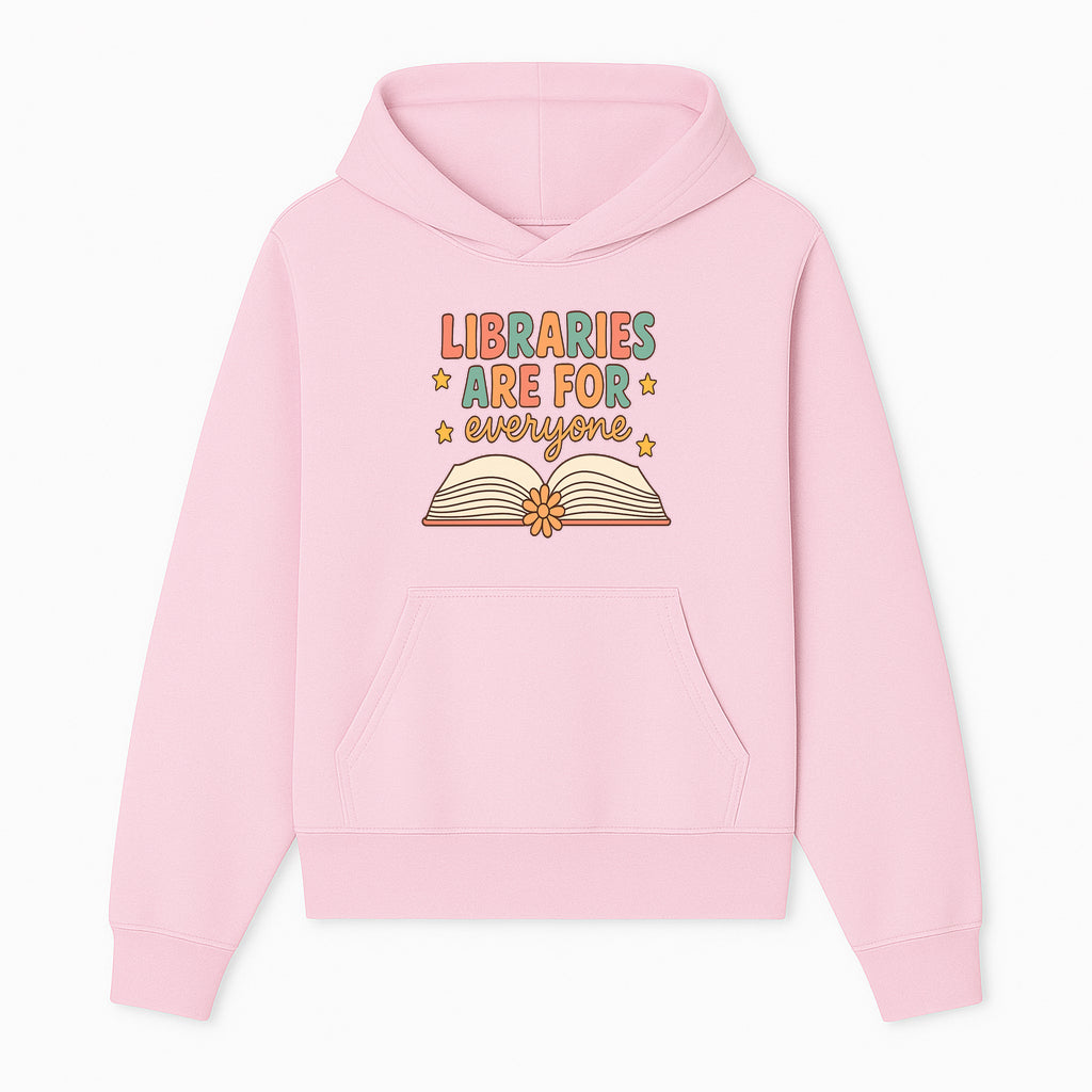 Colorful 'Libraries Are For Everyone' Book Design - Inclusive Reading Decor, Inspirational Wall Art for Book Lovers - Hoodie 1758341645844.jpg
