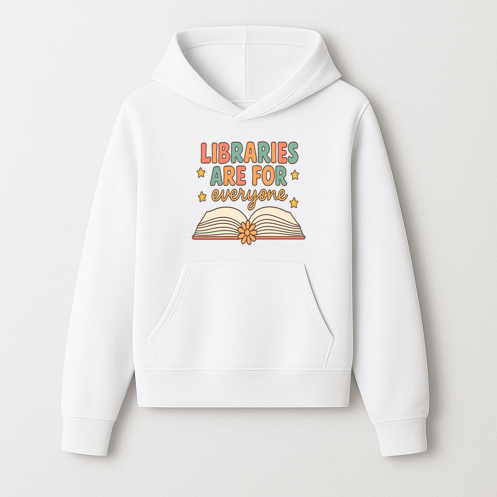Colorful 'Libraries Are For Everyone' Book Design - Inclusive Reading Decor, Inspirational Wall Art for Book Lovers - Hoodie 1758341646586.jpg