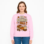 All Booked for Fall T-shirt Cozy Autumn Design with Books, Pumpkin, Coffee, and Leaves Perfect for Book Lovers - Sweatshirt 1758341646813.jpg