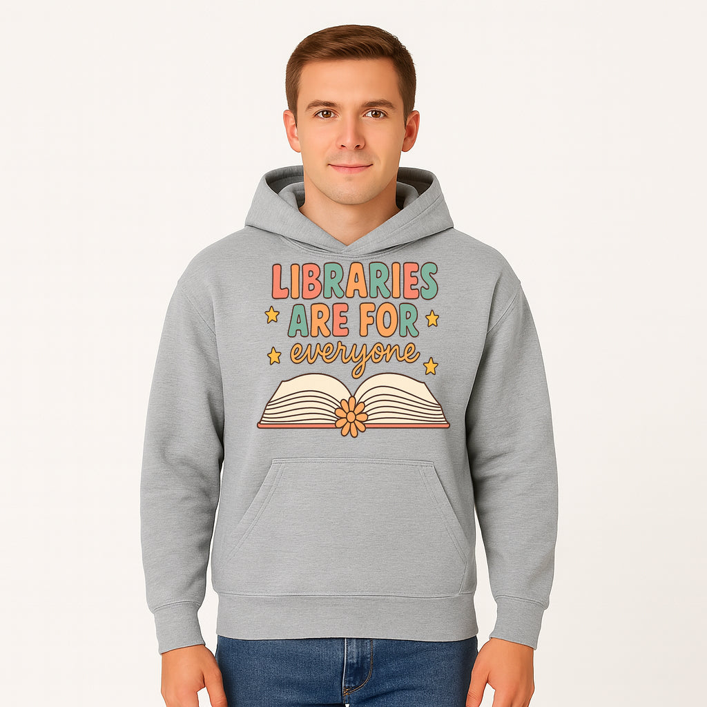 Colorful 'Libraries Are For Everyone' Book Design - Inclusive Reading Decor, Inspirational Wall Art for Book Lovers - Hoodie 1758341647712.jpg