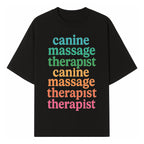 Canine Massage Therapist T-Shirt - Pet Wellness, Dog Massage, Animal Therapy Apparel, Gift for Dog Owners, Veterinarians - T-shirt 1758350837111.jpg