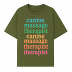 Canine Massage Therapist T-Shirt - Pet Wellness, Dog Massage, Animal Therapy Apparel, Gift for Dog Owners, Veterinarians - T-shirt 1758350837377.jpg