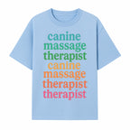Canine Massage Therapist T-Shirt - Pet Wellness, Dog Massage, Animal Therapy Apparel, Gift for Dog Owners, Veterinarians - T-shirt 1758350837635.jpg