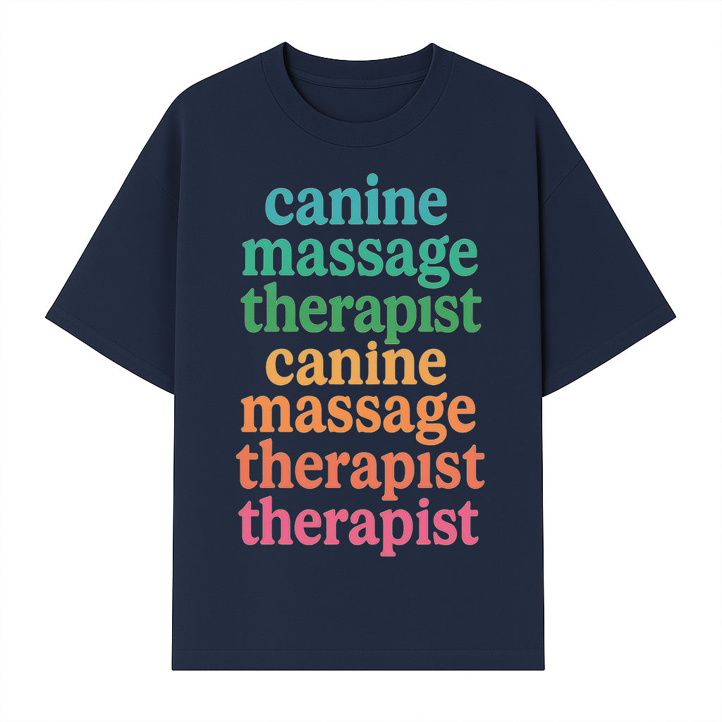 Canine Massage Therapist T-Shirt - Pet Wellness, Dog Massage, Animal Therapy Apparel, Gift for Dog Owners, Veterinarians - T-shirt 1758350838009.jpg