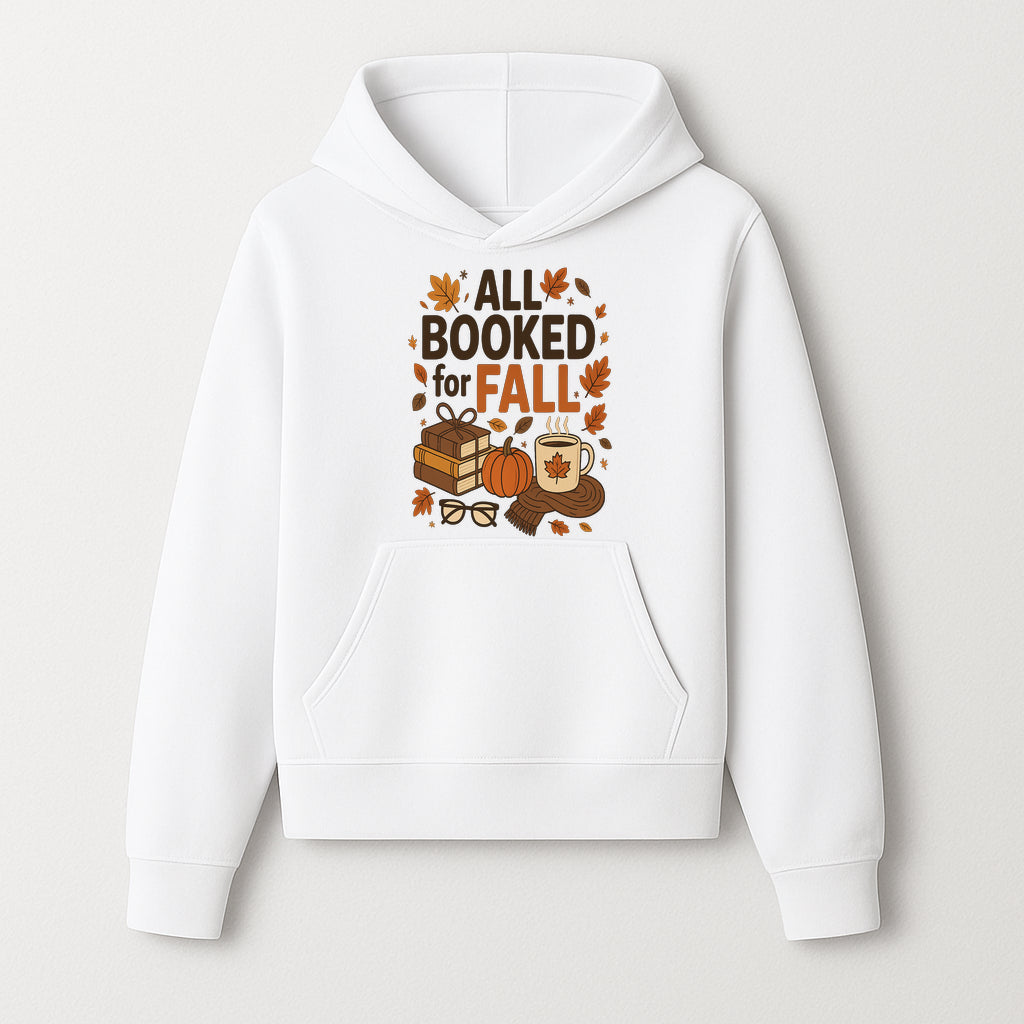 All Booked for Fall Cozy Decor - Autumn Books, Pumpkin, Coffee Mug, Fall Leaves, Warm Scarf, Seasonal Home Decor - Hoodie 1758388390346.jpg