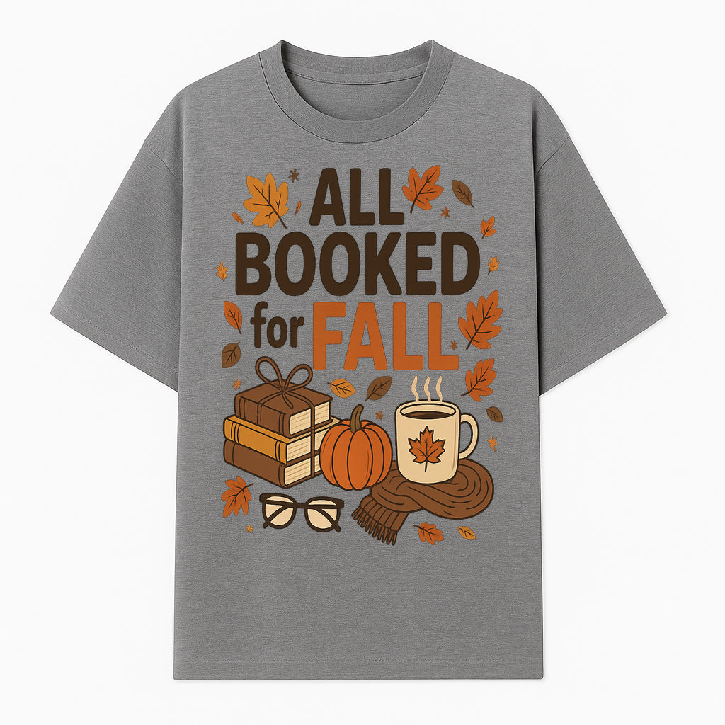 All Booked for Fall Cozy Decor - Autumn Books, Pumpkin, Coffee Mug, Fall Leaves, Warm Scarf, Seasonal Home Decor - T-shirt 1758388392376.jpg