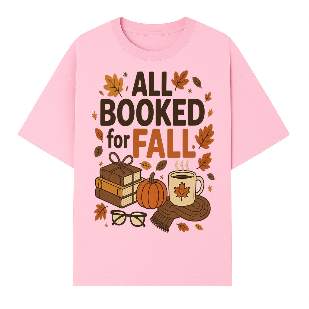All Booked for Fall Cozy Decor - Autumn Books, Pumpkin, Coffee Mug, Fall Leaves, Warm Scarf, Seasonal Home Decor - T-shirt 1758388392646.jpg