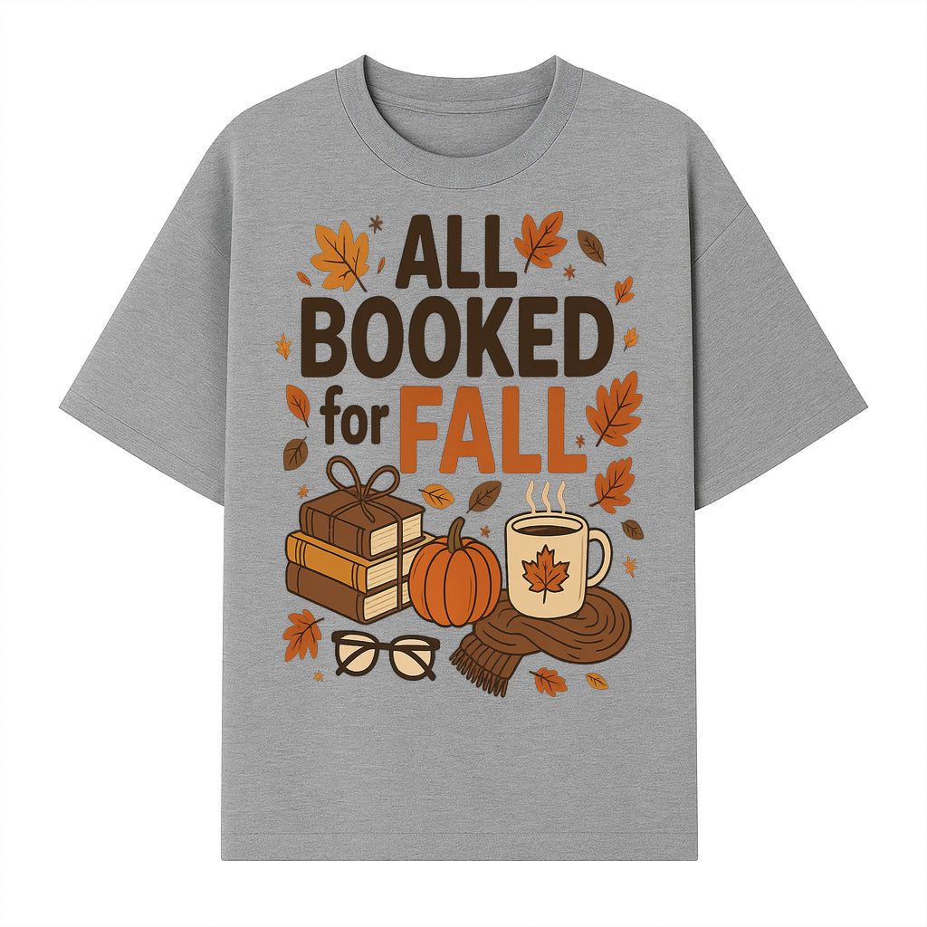 All Booked for Fall Cozy Decor - Autumn Books, Pumpkin, Coffee Mug, Fall Leaves, Warm Scarf, Seasonal Home Decor - T-shirt 1758388393222.jpg