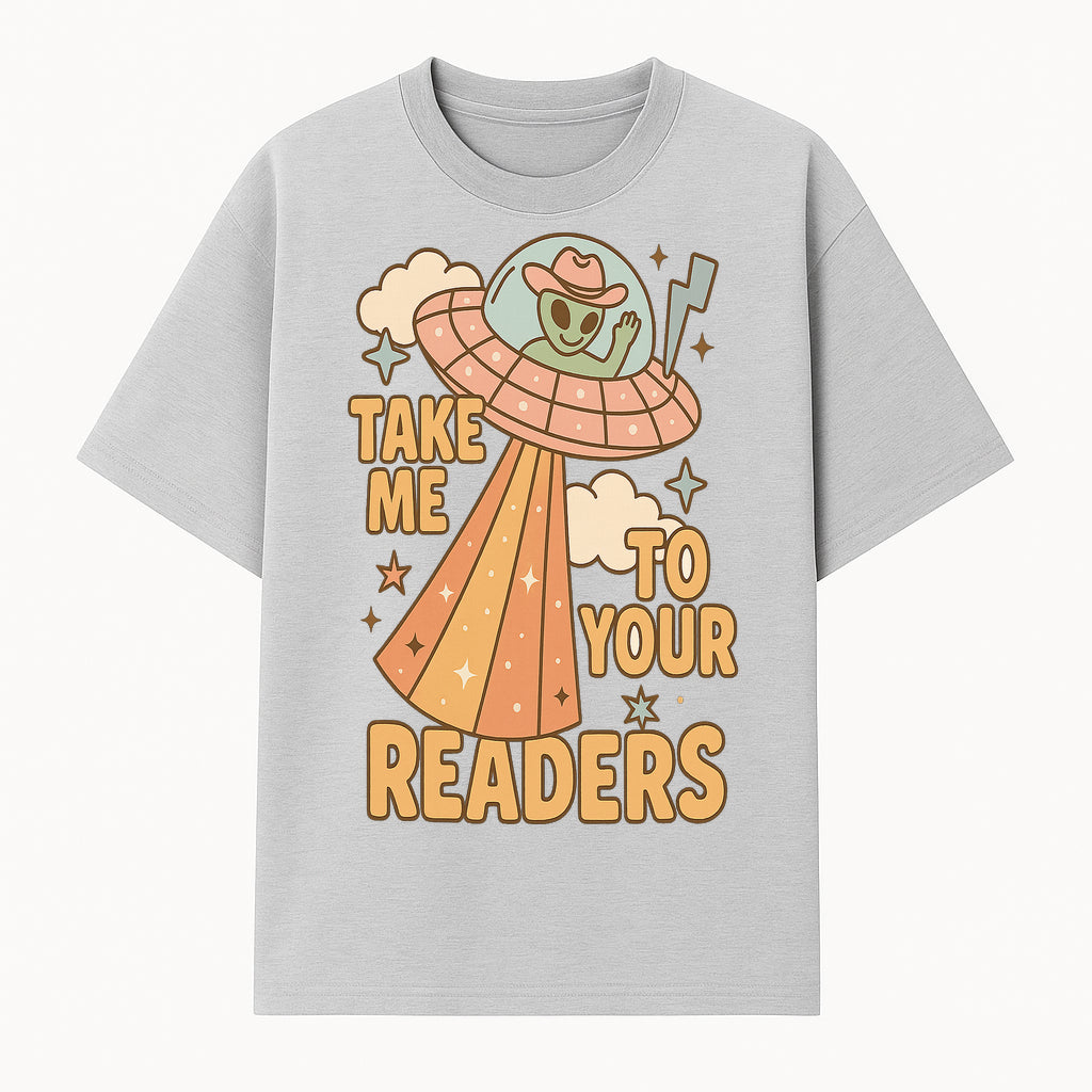 Alien UFO Reading Shirt - Take Me to Your Readers Cute Graphic Tee for Book Lovers, Readers, and Sci-Fi Fans. Cozy Vintage Style. - T-shirt 1758388393603.jpg