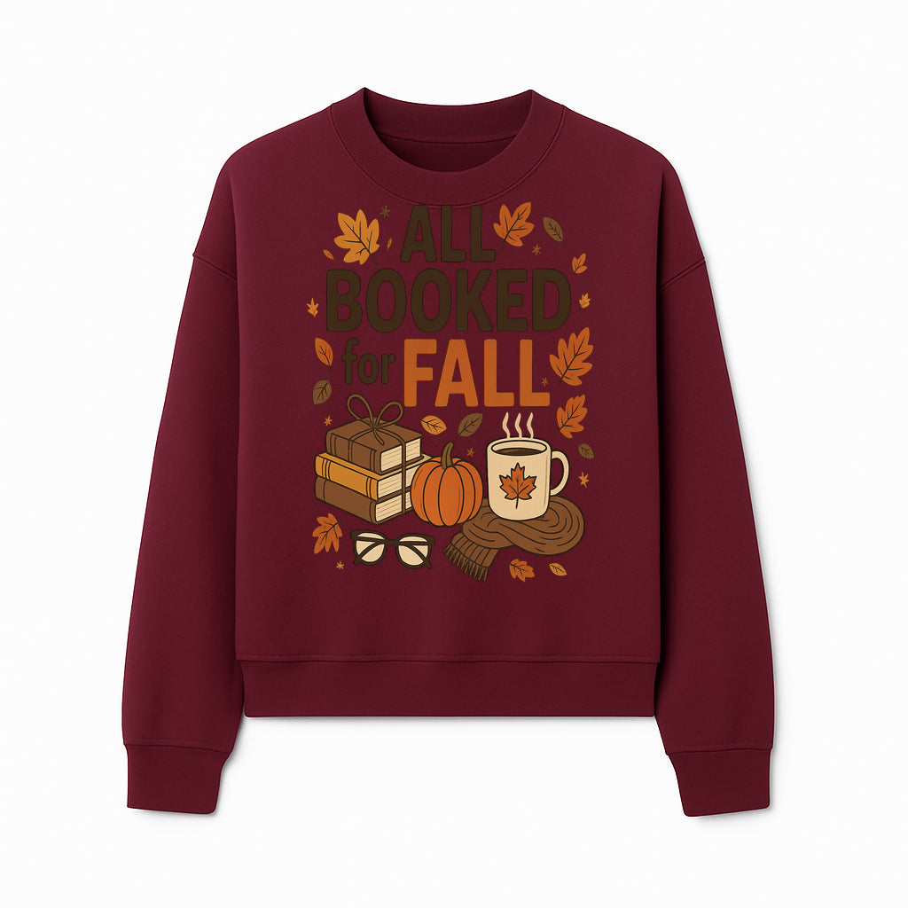 All Booked for Fall Cozy Decor - Autumn Books, Pumpkin, Coffee Mug, Fall Leaves, Warm Scarf, Seasonal Home Decor - Sweatshirt 1758388395809.jpg