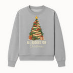 All Booked for Christmas - Festive Book Tree Art Print, Holiday Decor for Book Lovers, Christmas Gift Idea - Sweatshirt 1758388396661.jpg