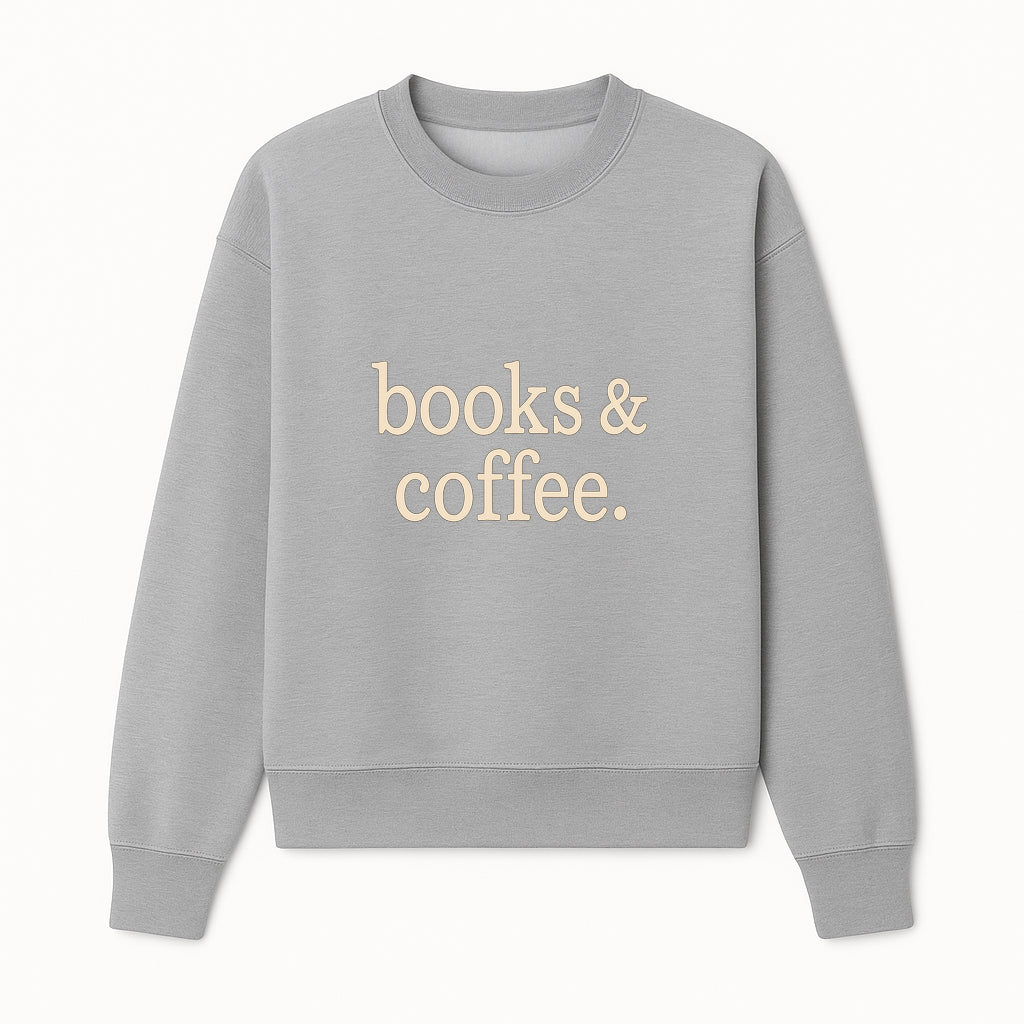 Books & Coffee Wall Art Print | Cozy Home Decor for Readers | Inspirational Quote Poster | Perfect Gift for Book Lovers - Sweatshirt 1758388396966.jpg