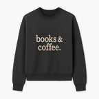 Books & Coffee Wall Art Print | Cozy Home Decor for Readers | Inspirational Quote Poster | Perfect Gift for Book Lovers - Sweatshirt 1758388397289.jpg