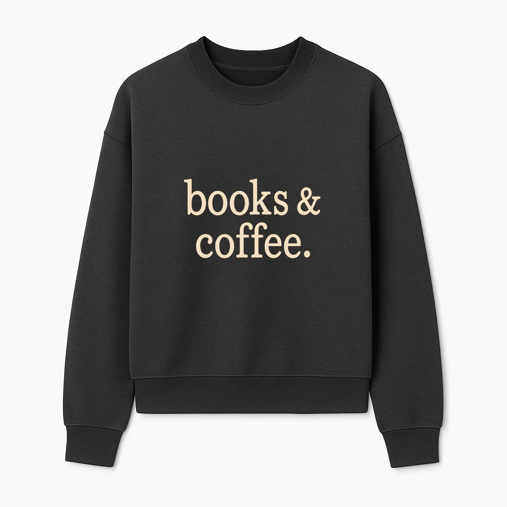 Books & Coffee Wall Art Print | Cozy Home Decor for Readers | Inspirational Quote Poster | Perfect Gift for Book Lovers - Sweatshirt 1758388397289.jpg