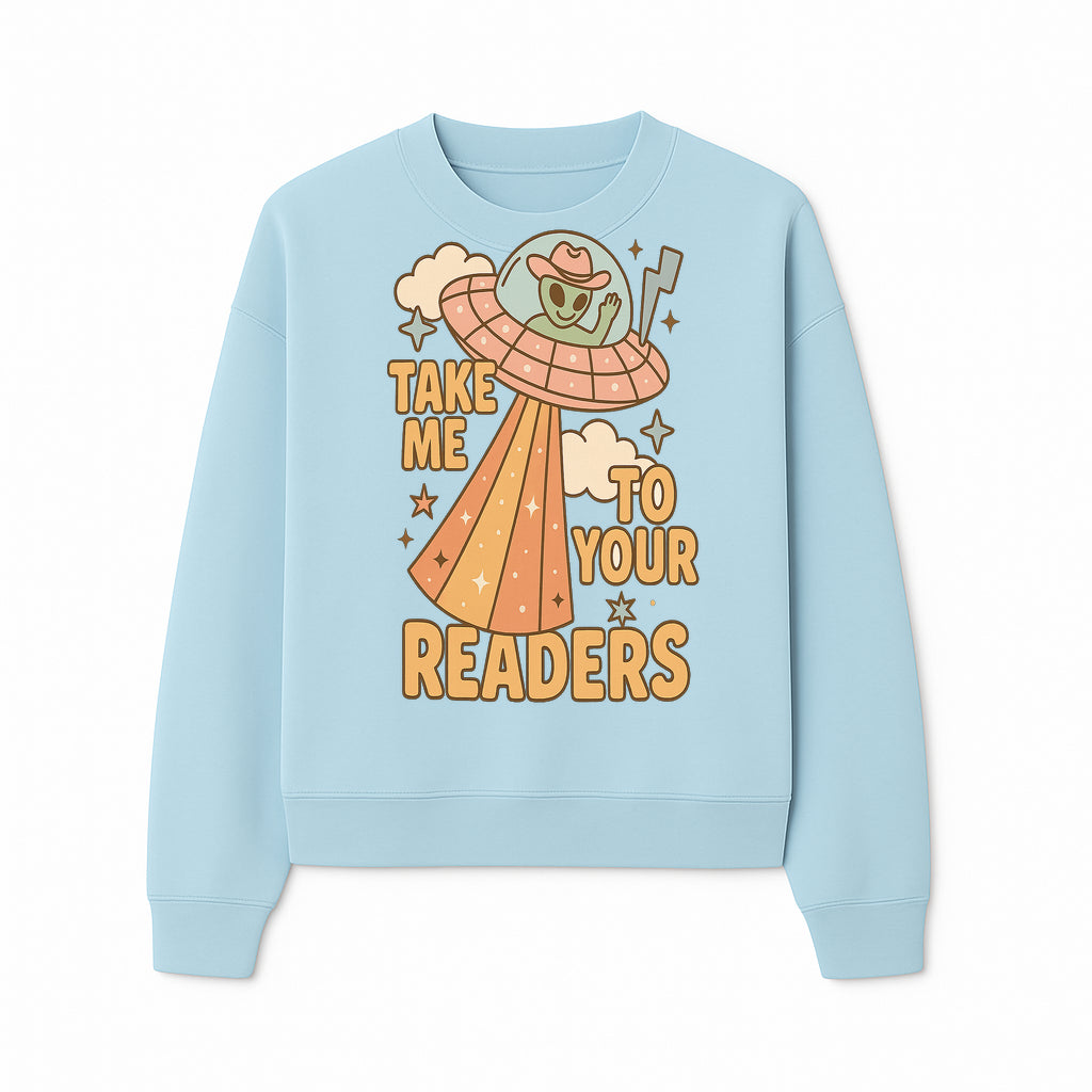 Alien UFO Reading Shirt - Take Me to Your Readers Cute Graphic Tee for Book Lovers, Readers, and Sci-Fi Fans. Cozy Vintage Style. - Sweatshirt 1758388397394.jpg