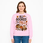 All Booked for Fall Cozy Decor - Autumn Books, Pumpkin, Coffee Mug, Fall Leaves, Warm Scarf, Seasonal Home Decor - Sweatshirt 1758388397672.jpg