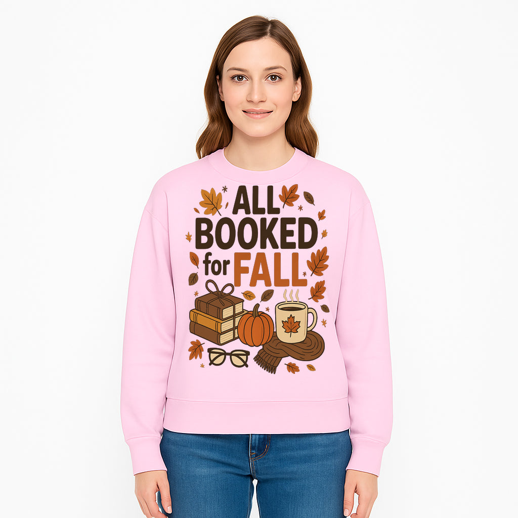 All Booked for Fall Cozy Decor - Autumn Books, Pumpkin, Coffee Mug, Fall Leaves, Warm Scarf, Seasonal Home Decor - Sweatshirt 1758388397672.jpg