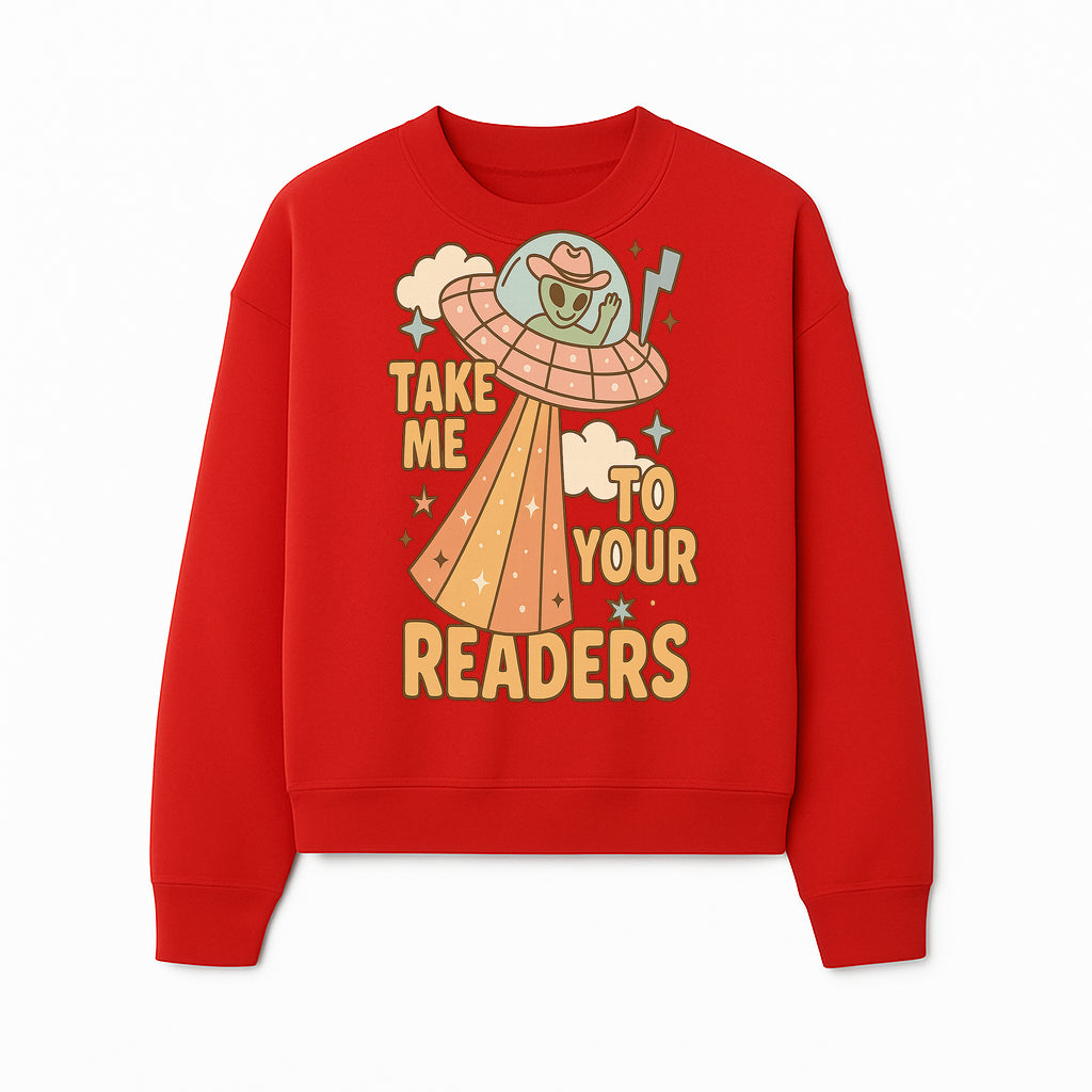 Alien UFO Reading Shirt - Take Me to Your Readers Cute Graphic Tee for Book Lovers, Readers, and Sci-Fi Fans. Cozy Vintage Style. - Sweatshirt 1758388397961.jpg