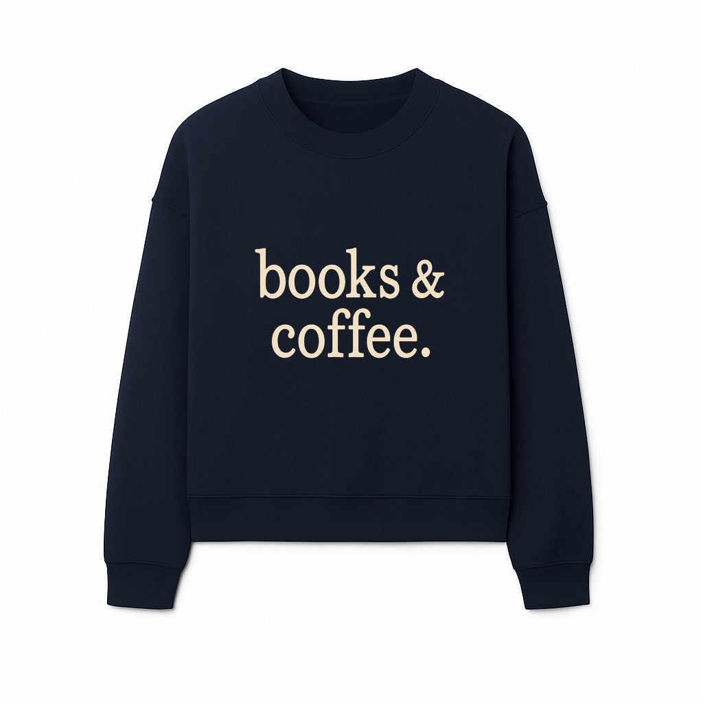 Books & Coffee Wall Art Print | Cozy Home Decor for Readers | Inspirational Quote Poster | Perfect Gift for Book Lovers - Sweatshirt 1758388398280.jpg
