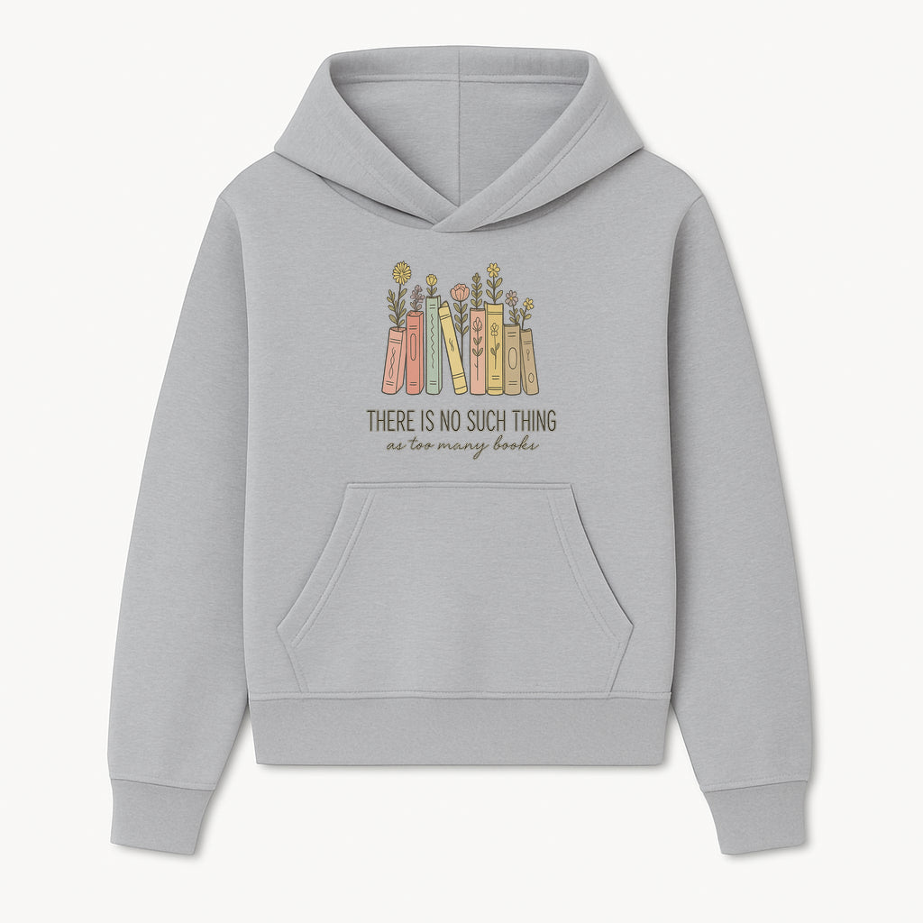 Books and Flowers Wall Art Print - 'There Is No Such Thing as Too Many Books' Quote Home Decor for Book Lovers - Hoodie 1758388410911.jpg