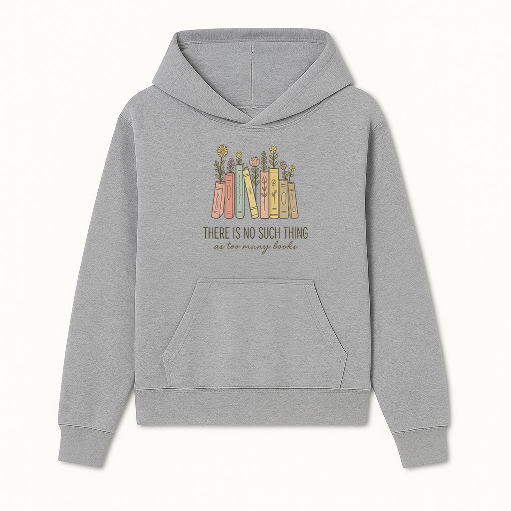 Books and Flowers Wall Art Print - 'There Is No Such Thing as Too Many Books' Quote Home Decor for Book Lovers - Hoodie 1758388411480.jpg