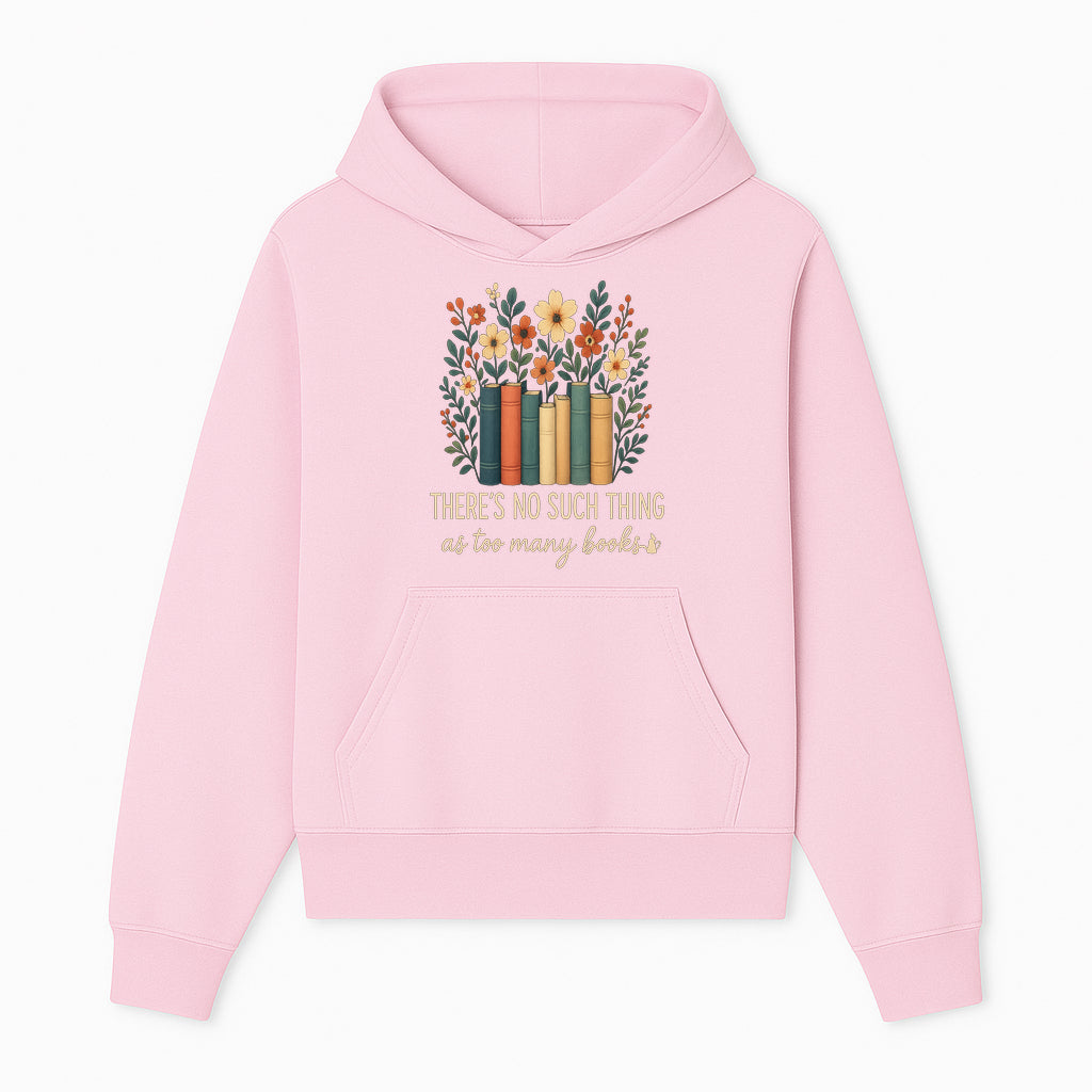 Books Are Life Motivational Wall Art | Floral Book Stack Decor | Literary Quote Home Decor | Reading Enthusiast Gift - Hoodie 1758388411657.jpg