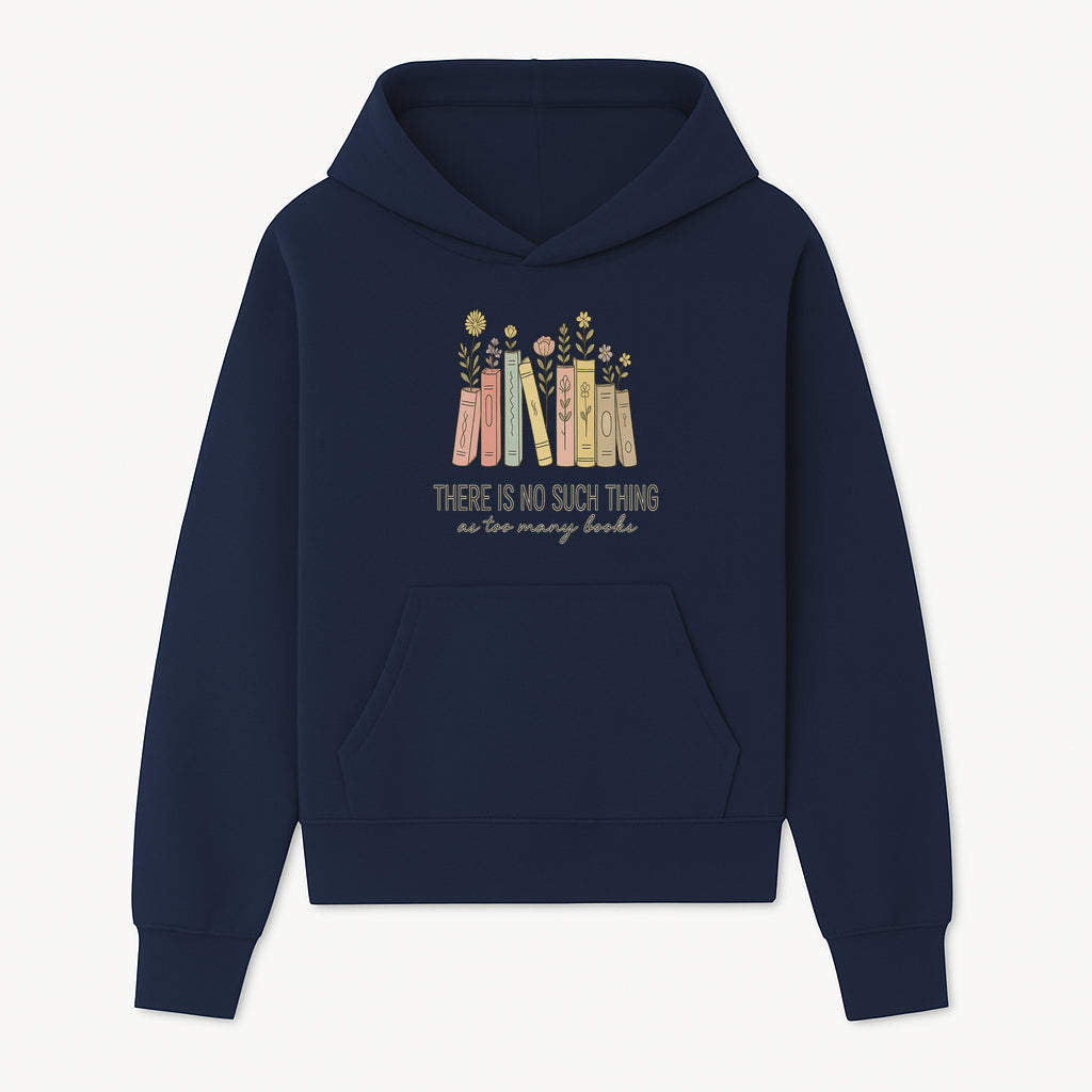 Books and Flowers Wall Art Print - 'There Is No Such Thing as Too Many Books' Quote Home Decor for Book Lovers - Hoodie 1758388412031.jpg