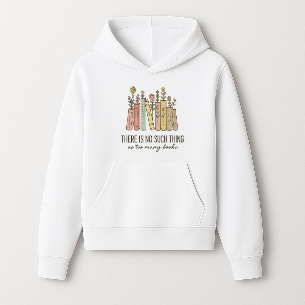 Books and Flowers Wall Art Print - 'There Is No Such Thing as Too Many Books' Quote Home Decor for Book Lovers - Hoodie 1758388412413.jpg