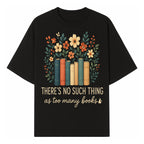 Books Are Life Motivational Wall Art | Floral Book Stack Decor | Literary Quote Home Decor | Reading Enthusiast Gift - T-shirt 1758388414133.jpg