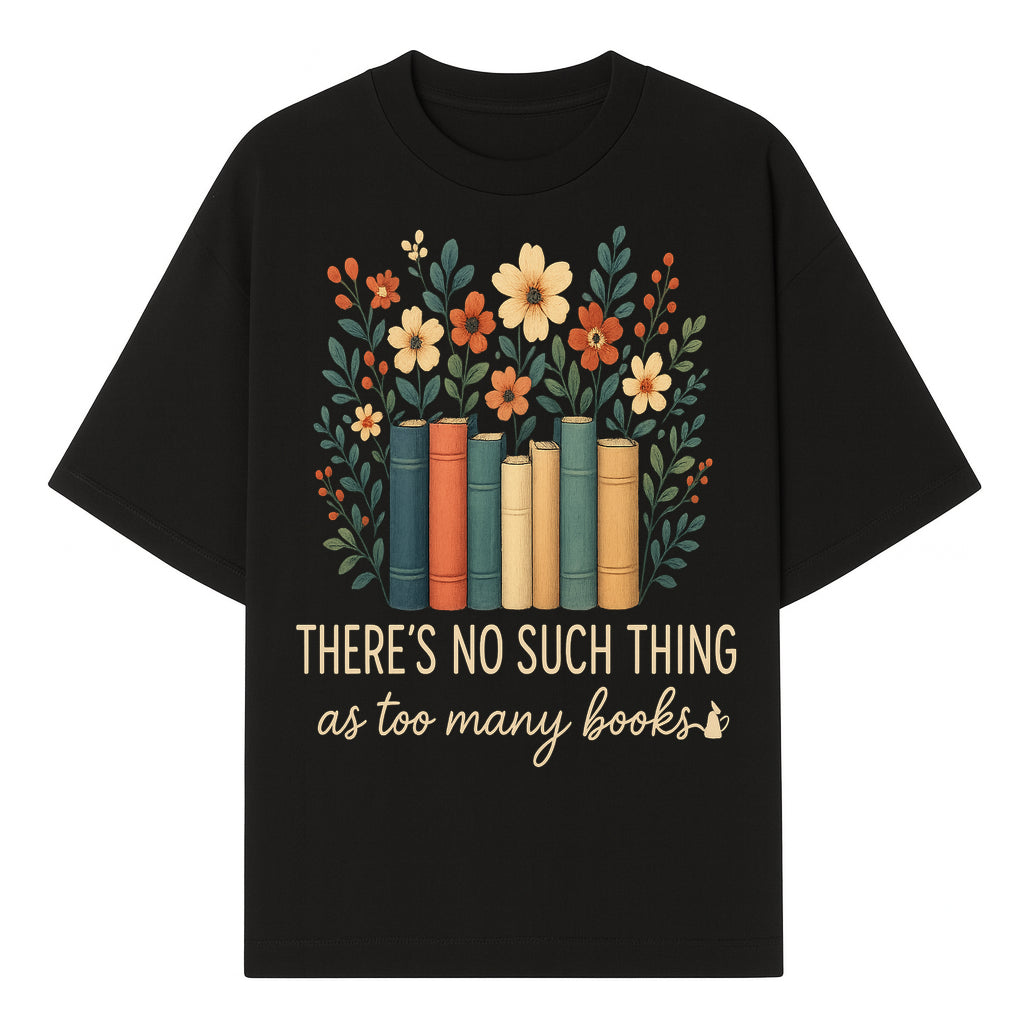 Books Are Life Motivational Wall Art | Floral Book Stack Decor | Literary Quote Home Decor | Reading Enthusiast Gift - T-shirt 1758388414133.jpg