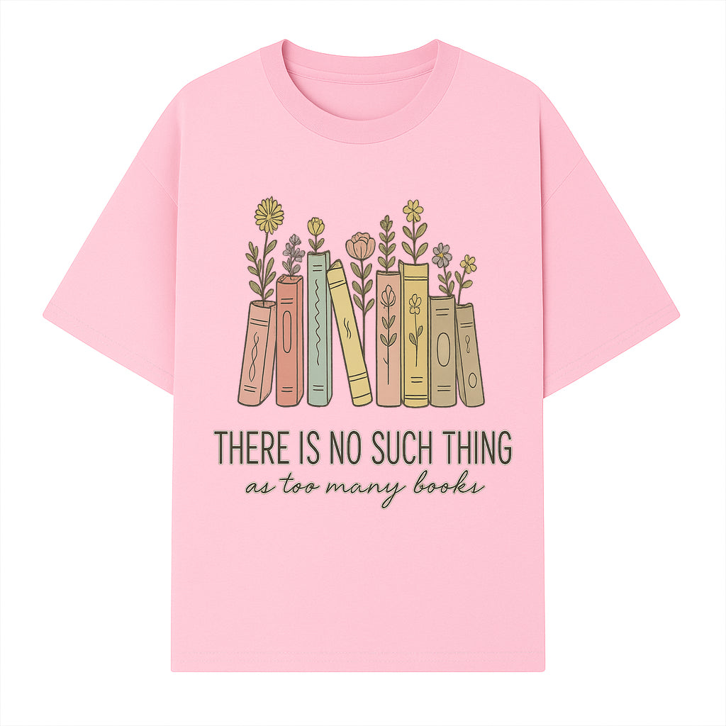 Books and Flowers Wall Art Print - 'There Is No Such Thing as Too Many Books' Quote Home Decor for Book Lovers - T-shirt 1758388414673.jpg