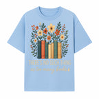Books Are Life Motivational Wall Art | Floral Book Stack Decor | Literary Quote Home Decor | Reading Enthusiast Gift - T-shirt 1758388414782.jpg
