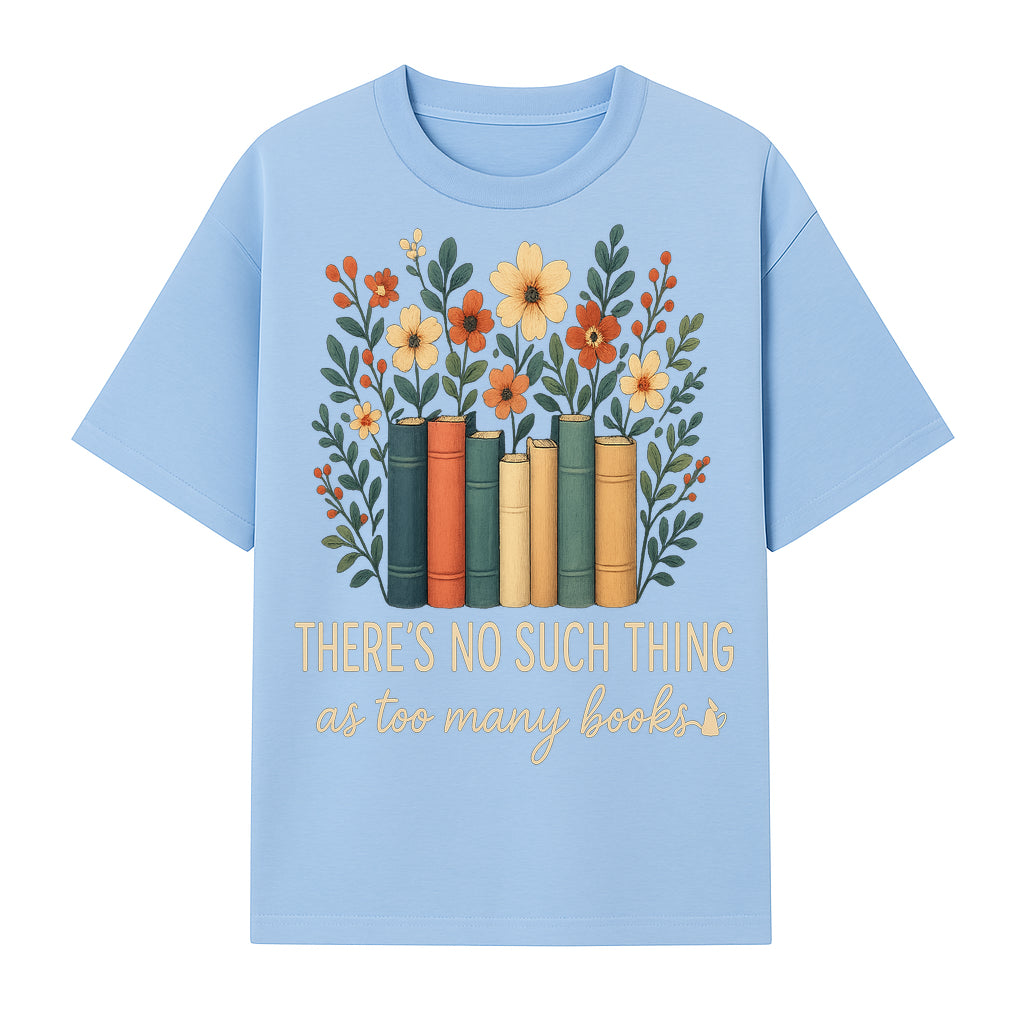 Books Are Life Motivational Wall Art | Floral Book Stack Decor | Literary Quote Home Decor | Reading Enthusiast Gift - T-shirt 1758388414782.jpg
