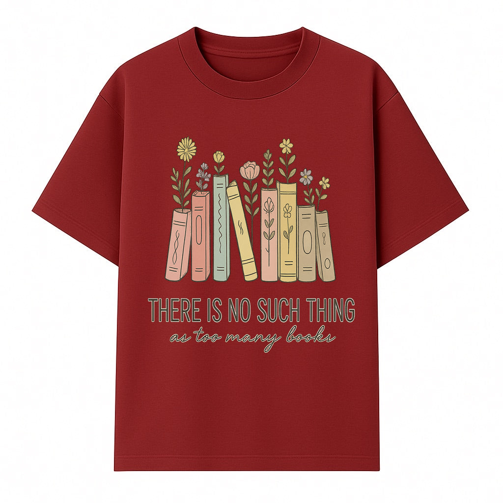 Books and Flowers Wall Art Print - 'There Is No Such Thing as Too Many Books' Quote Home Decor for Book Lovers - T-shirt 1758388414831.jpg