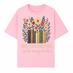 Books Are Life Motivational Wall Art | Floral Book Stack Decor | Literary Quote Home Decor | Reading Enthusiast Gift - T-shirt 1758388414934.jpg