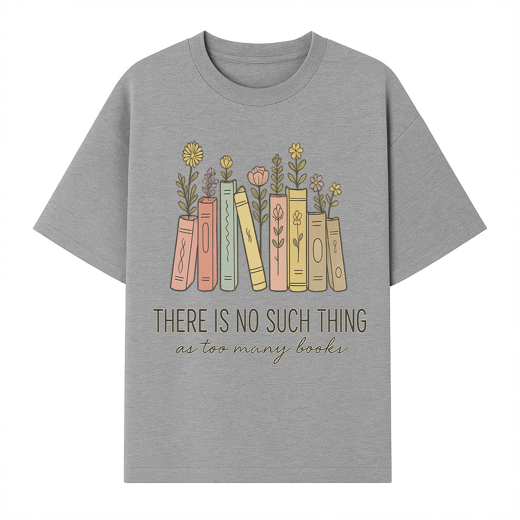 Books and Flowers Wall Art Print - 'There Is No Such Thing as Too Many Books' Quote Home Decor for Book Lovers - T-shirt 1758388415248.jpg