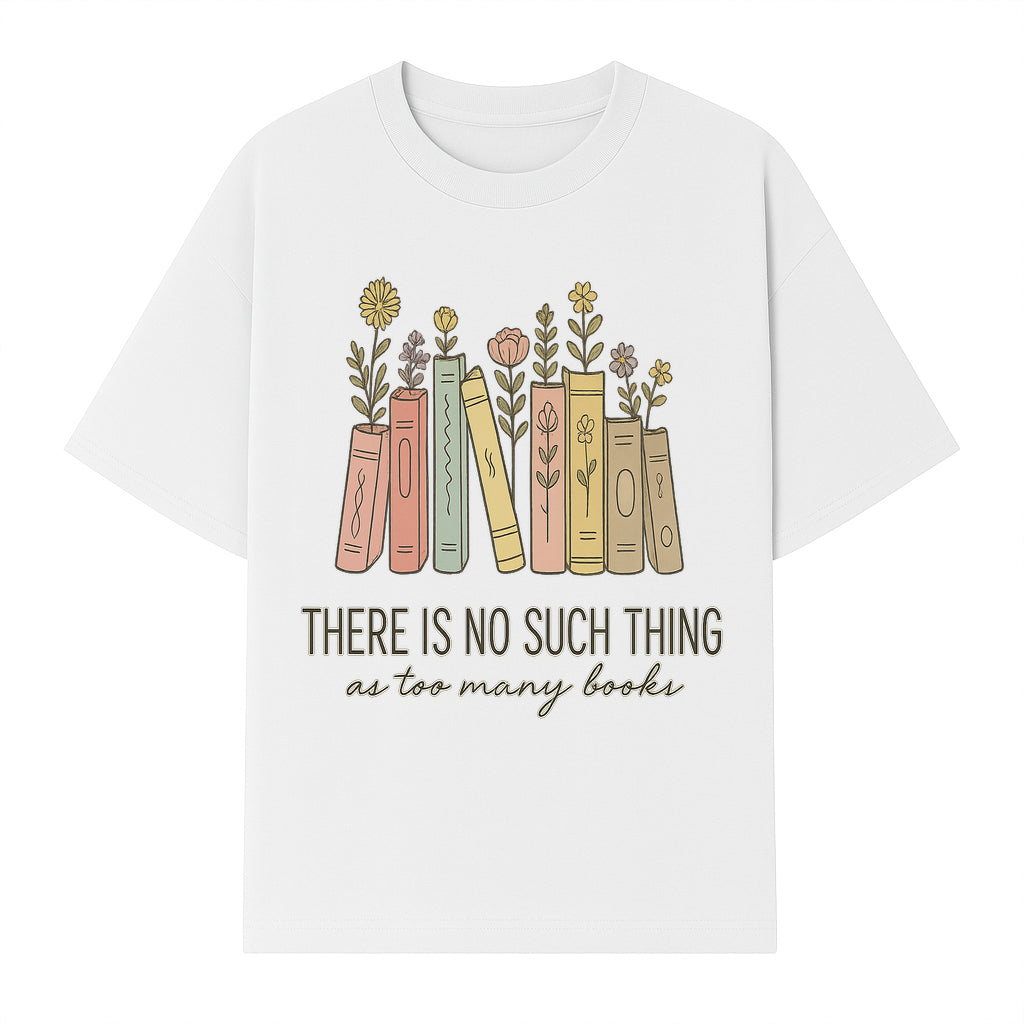 Books and Flowers Wall Art Print - 'There Is No Such Thing as Too Many Books' Quote Home Decor for Book Lovers - T-shirt 1758388415404.jpg