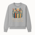 Books Are Life Motivational Wall Art | Floral Book Stack Decor | Literary Quote Home Decor | Reading Enthusiast Gift - Sweatshirt 1758388417055.jpg