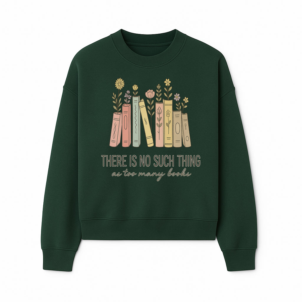 Books and Flowers Wall Art Print - 'There Is No Such Thing as Too Many Books' Quote Home Decor for Book Lovers - Sweatshirt 1758388417278.jpg