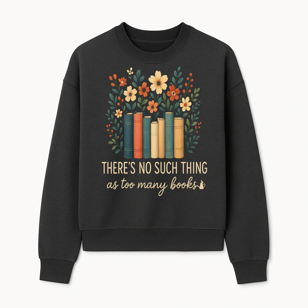 Books Are Life Motivational Wall Art | Floral Book Stack Decor | Literary Quote Home Decor | Reading Enthusiast Gift - Sweatshirt 1758388417340.jpg