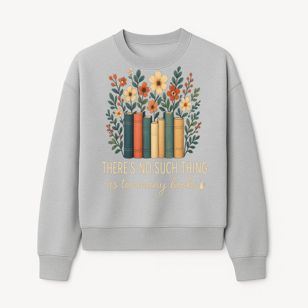 Books Are Life Motivational Wall Art | Floral Book Stack Decor | Literary Quote Home Decor | Reading Enthusiast Gift - Sweatshirt 1758388417601.jpg