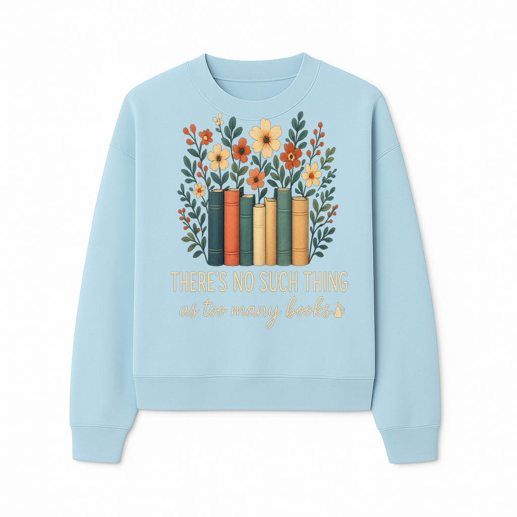 Books Are Life Motivational Wall Art | Floral Book Stack Decor | Literary Quote Home Decor | Reading Enthusiast Gift - Sweatshirt 1758388417799.jpg