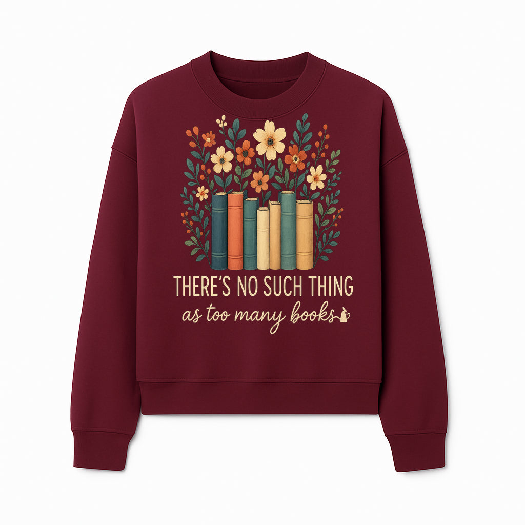 Books Are Life Motivational Wall Art | Floral Book Stack Decor | Literary Quote Home Decor | Reading Enthusiast Gift - Sweatshirt 1758388418125.jpg