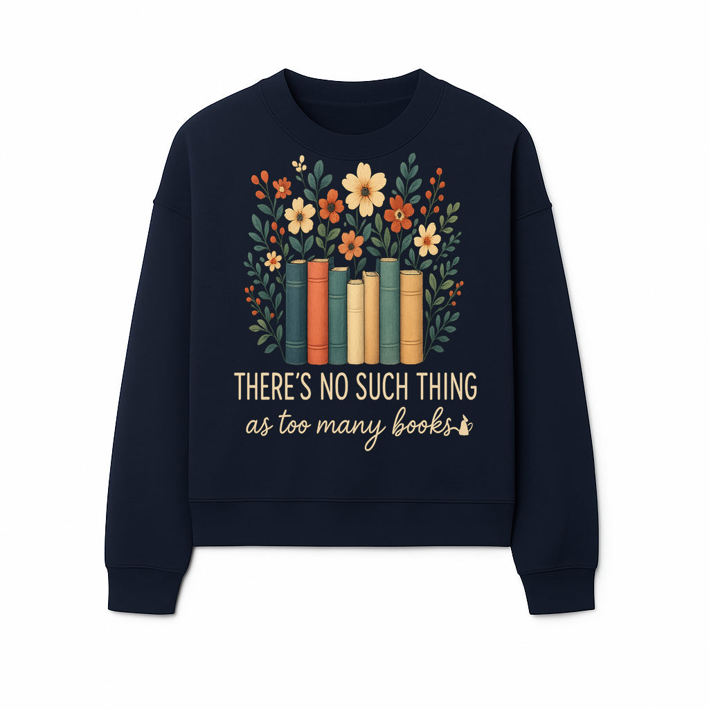 Books Are Life Motivational Wall Art | Floral Book Stack Decor | Literary Quote Home Decor | Reading Enthusiast Gift - Sweatshirt 1758388418273.jpg