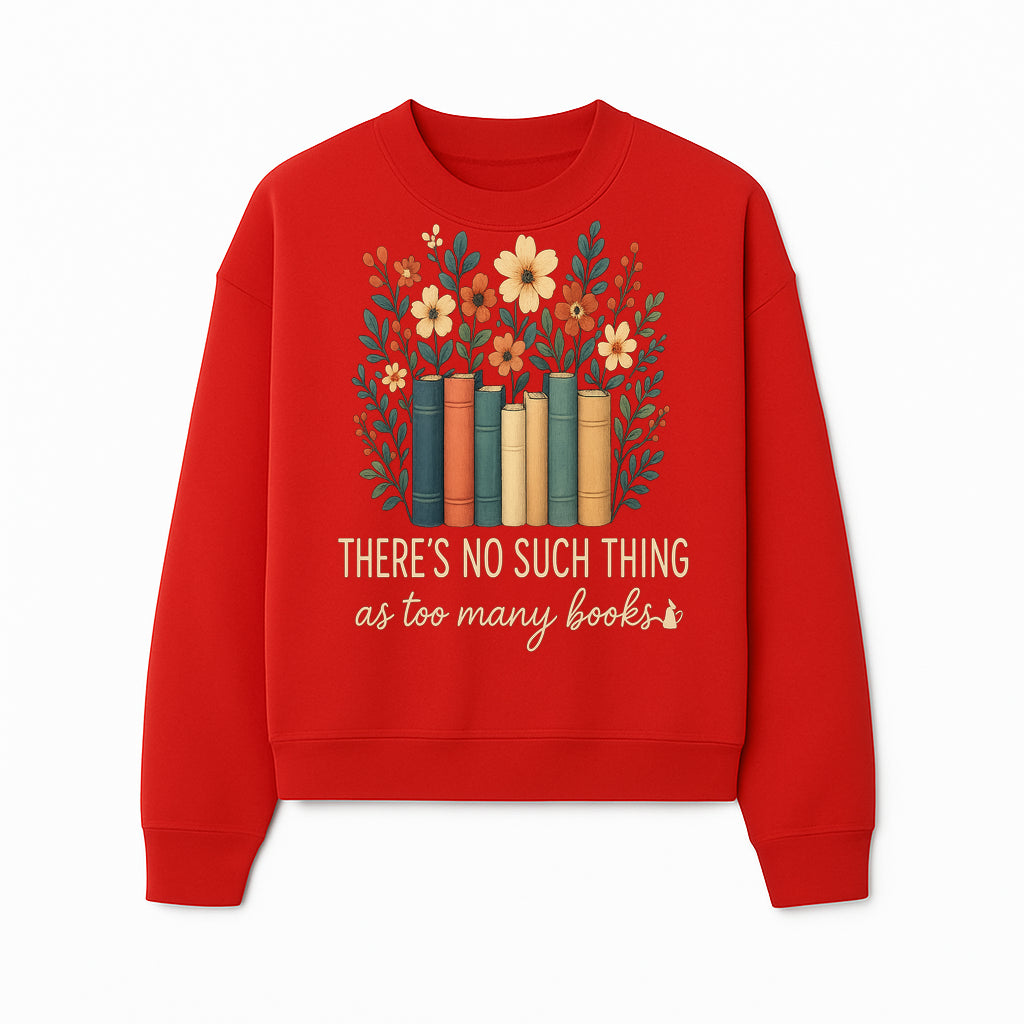 Books Are Life Motivational Wall Art | Floral Book Stack Decor | Literary Quote Home Decor | Reading Enthusiast Gift - Sweatshirt 1758388418413.jpg