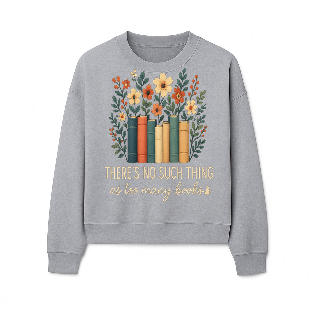 Books Are Life Motivational Wall Art | Floral Book Stack Decor | Literary Quote Home Decor | Reading Enthusiast Gift - Sweatshirt 1758388418598.jpg