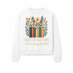 Books Are Life Motivational Wall Art | Floral Book Stack Decor | Literary Quote Home Decor | Reading Enthusiast Gift - Sweatshirt 1758388418740.jpg