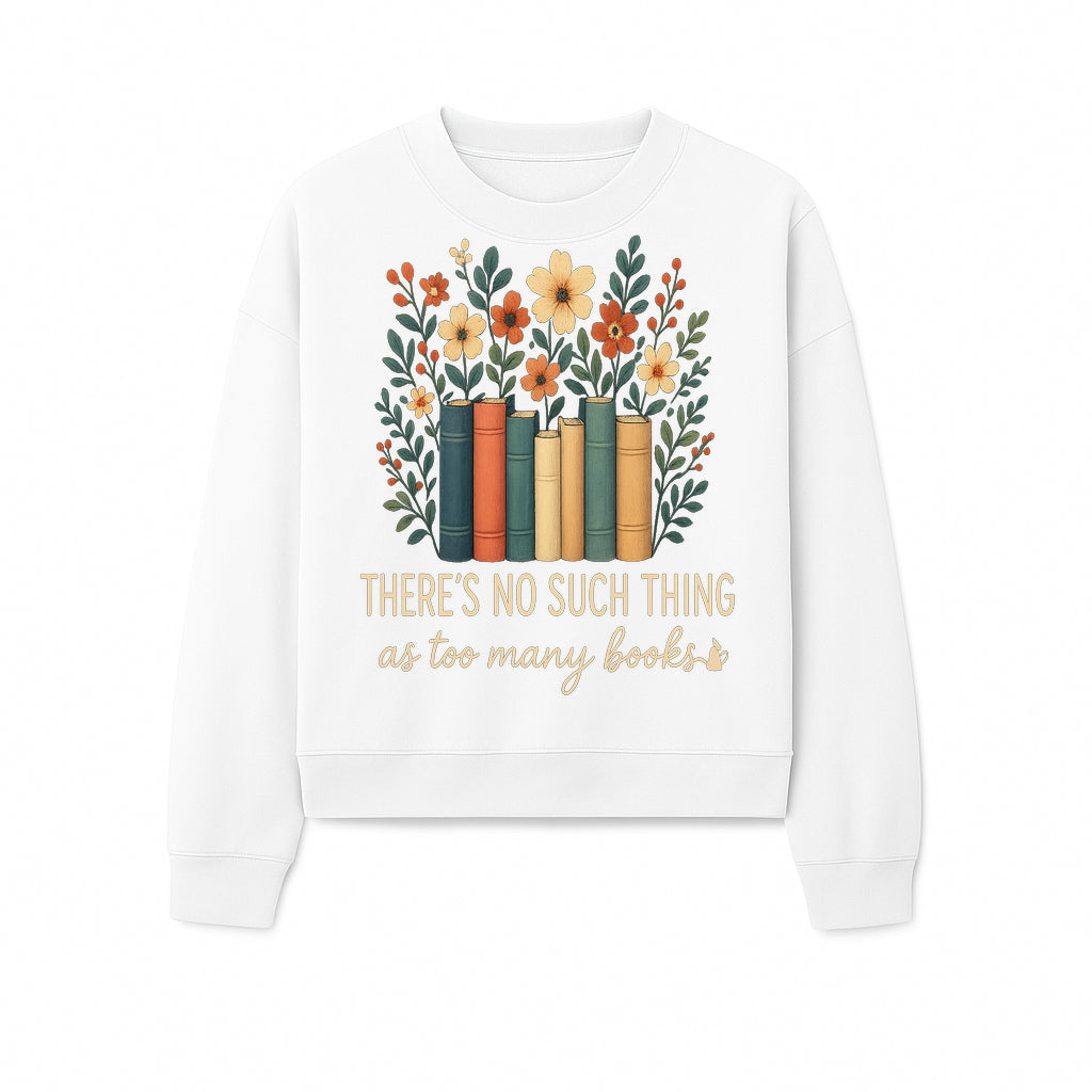 Books Are Life Motivational Wall Art | Floral Book Stack Decor | Literary Quote Home Decor | Reading Enthusiast Gift - Sweatshirt 1758388418740.jpg